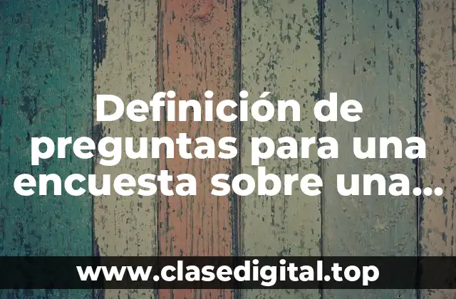 Definición de preguntas para una encuesta sobre una página web
