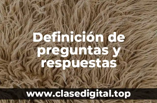 Definición de preguntas y respuestas