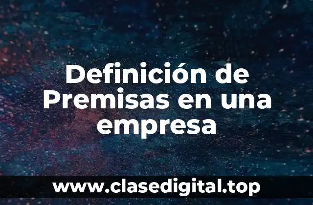 Definición de Premisas en una empresa
