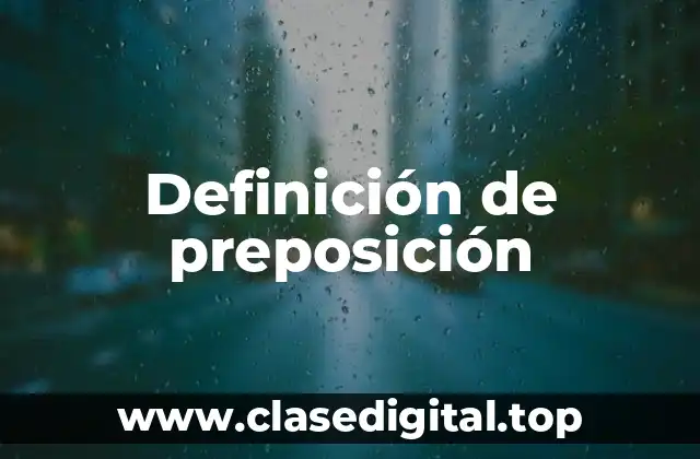 Definición de preposición