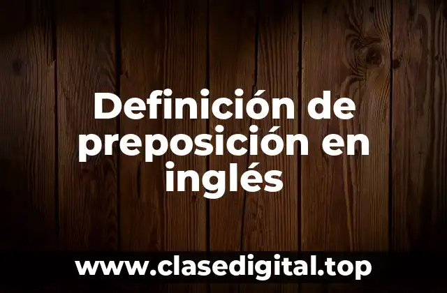 Definición de preposición en inglés