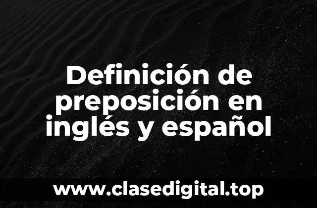 Definición de preposición en inglés y español