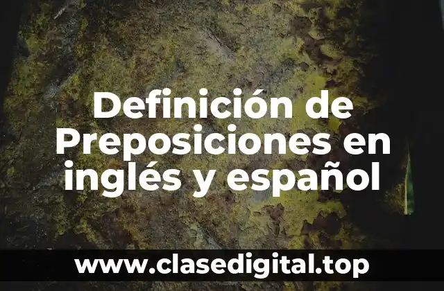 Definición de Preposiciones en inglés y español