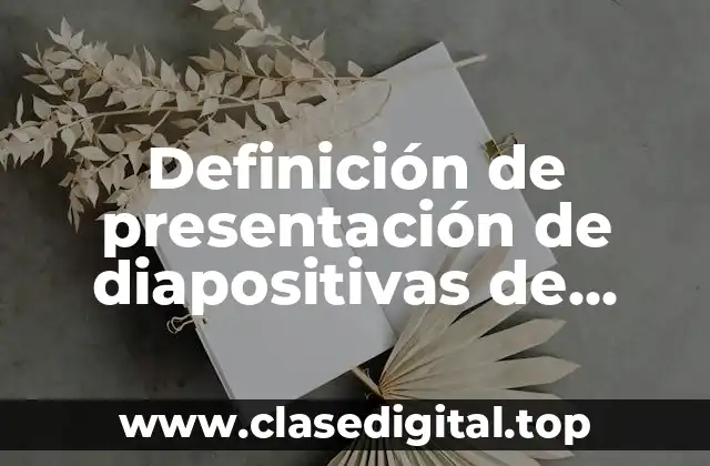 Definición de presentación de diapositivas de PowerPoint 2018