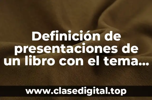 Definición de presentaciones de un libro con el tema éxito