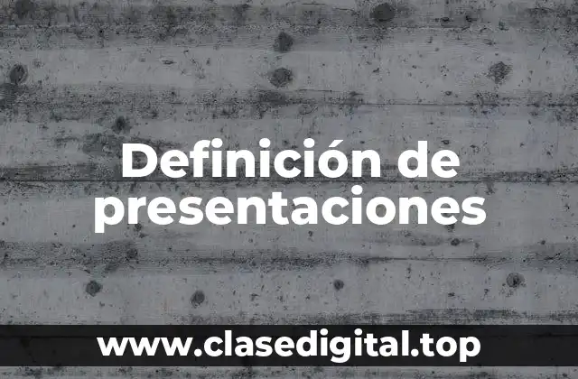Definición de presentaciones