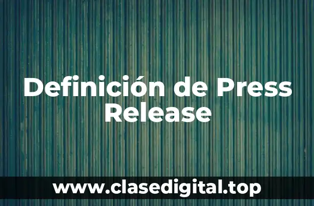 Definición de Press Release