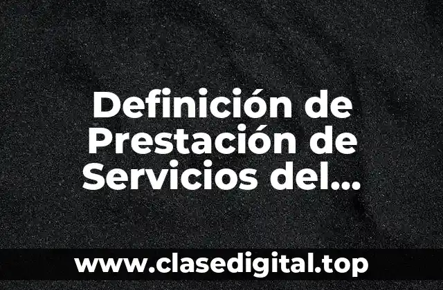 Definición de Prestación de Servicios del Abogado