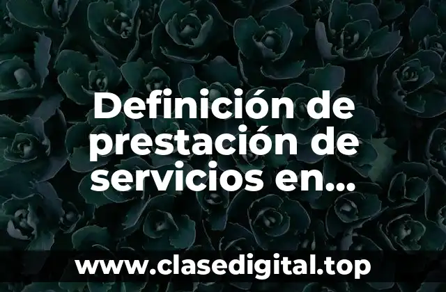 Definición de prestación de servicios en contabilidad