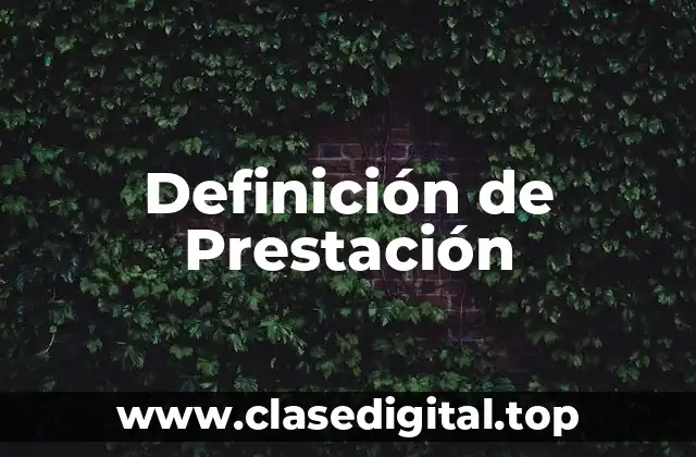 Definición de Prestación