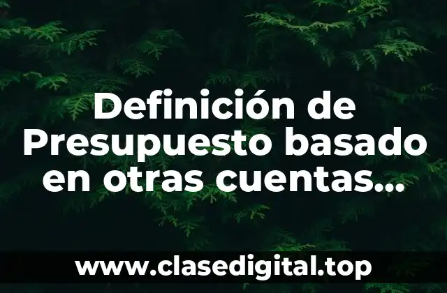 Definición de Presupuesto basado en otras cuentas contpaq