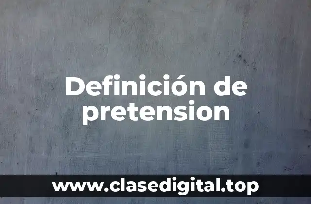 Definición de pretension