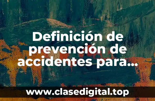 Definición de prevención de accidentes para niños de kindergarten