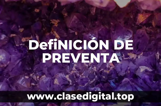 DefiNICIÓN DE PREVENTA