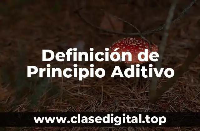 Definición de Principio Aditivo