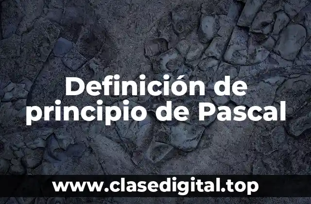 Definición de principio de Pascal