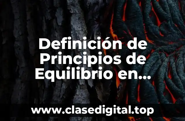 Definición de Principios de Equilibrio en Inocuidad Alimentaria