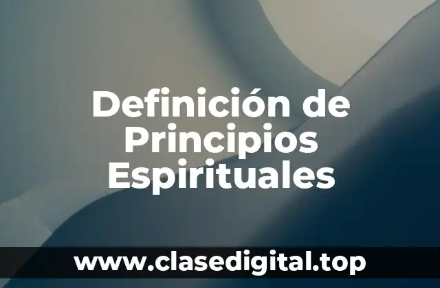 Definición de Principios Espirituales