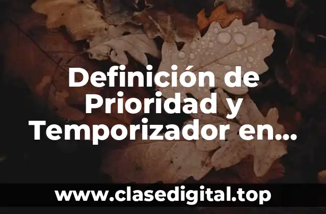 Definición técnica de Prioridad y Temporizador en Cisco