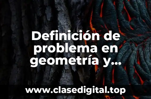 Definición de problema en geometría y trigonometria