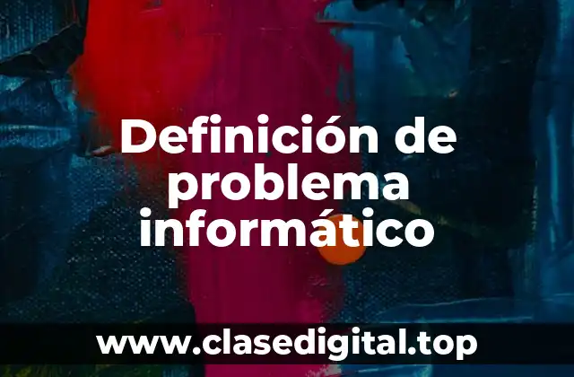 Definición de problema informático