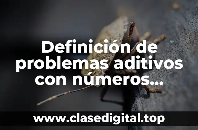 Definición de problemas aditivos con números decimales negativos y positivos