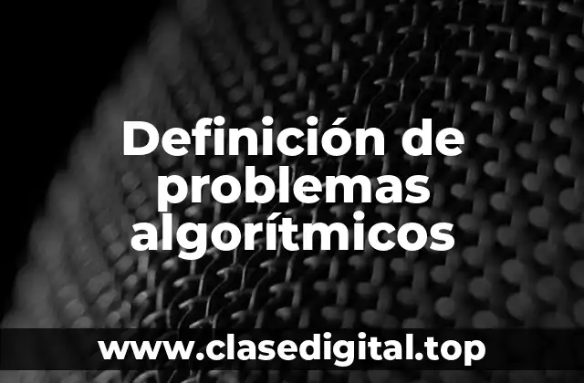 Definición de problemas algorítmicos