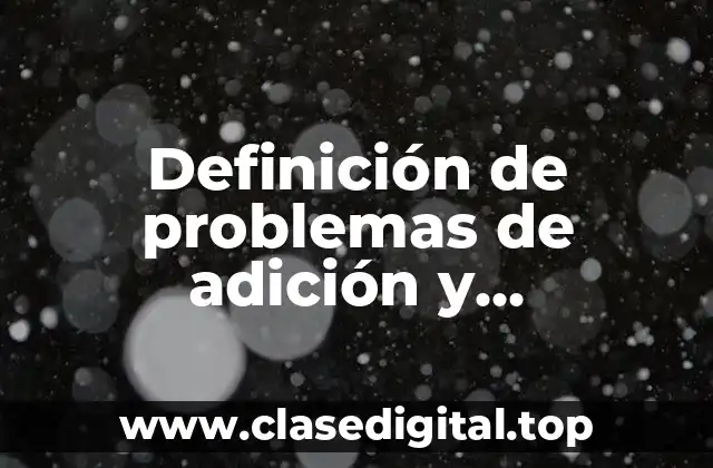 Definición de problemas de adición y sustracción de números enteros