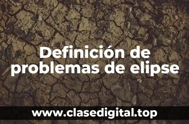 Definición de problemas de elipse