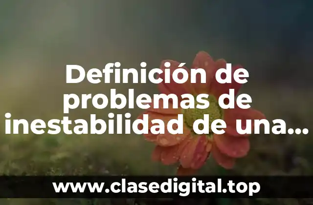 Definición de problemas de inestabilidad de una PC