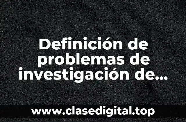 Ejemplos de problemas de investigación de operaciones