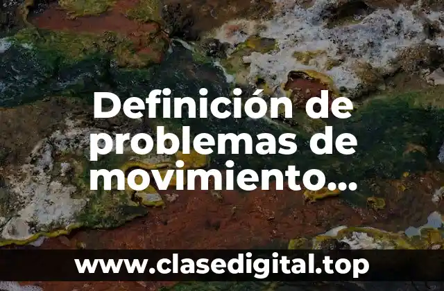 Definición de problemas de movimiento uniformemente acelerado