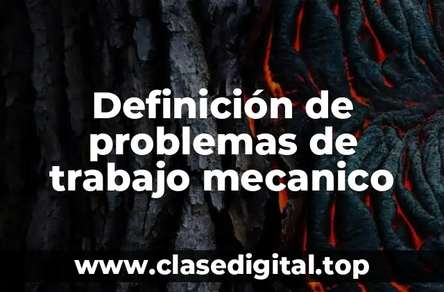 Definición de problemas de trabajo mecanico