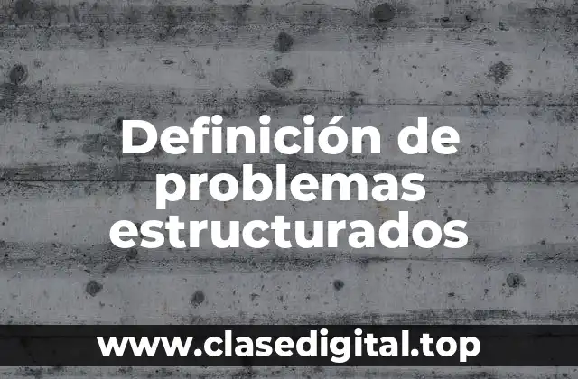 Definición de problemas estructurados
