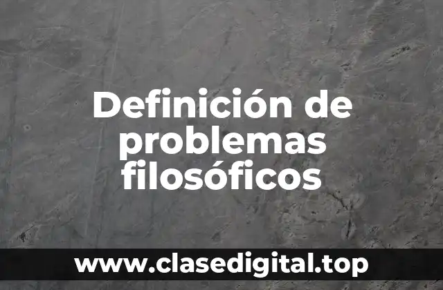 Definición de problemas filosóficos