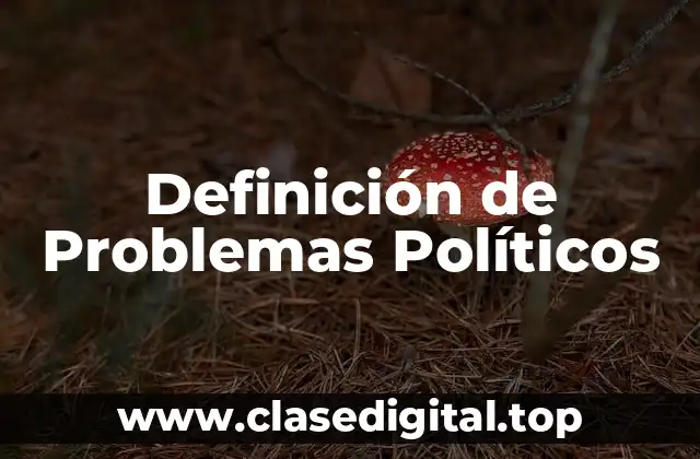 Definición de Problemas Políticos