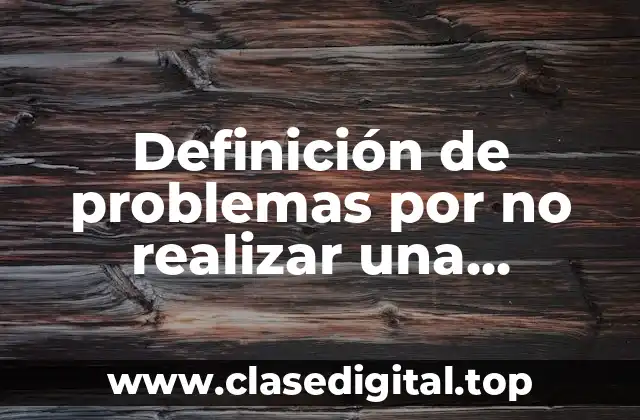 Definición de problemas por no realizar una evaluación