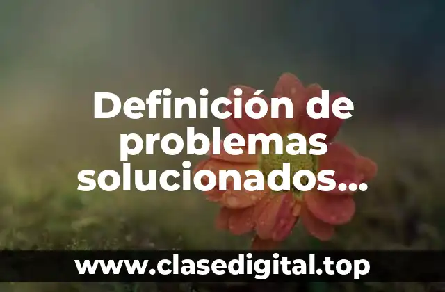 Definición de problemas solucionados mediante análisis medio