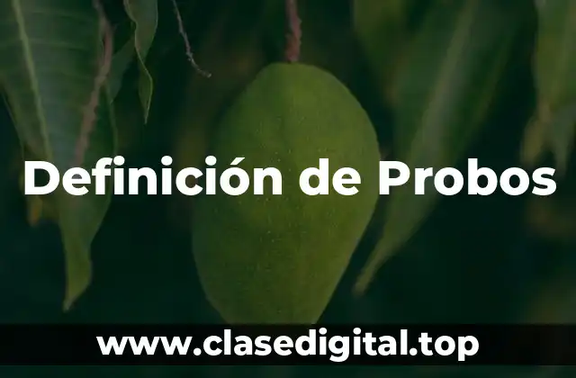Definición de Probos