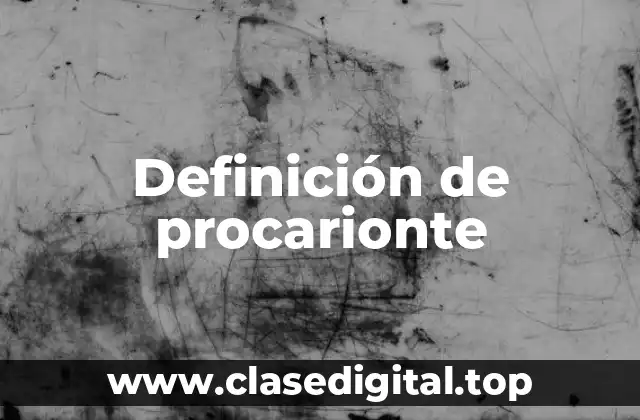 Definición de procarionte