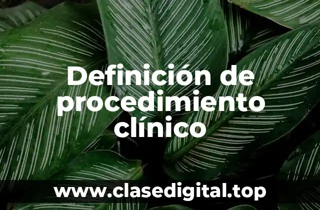Definición de procedimiento clínico