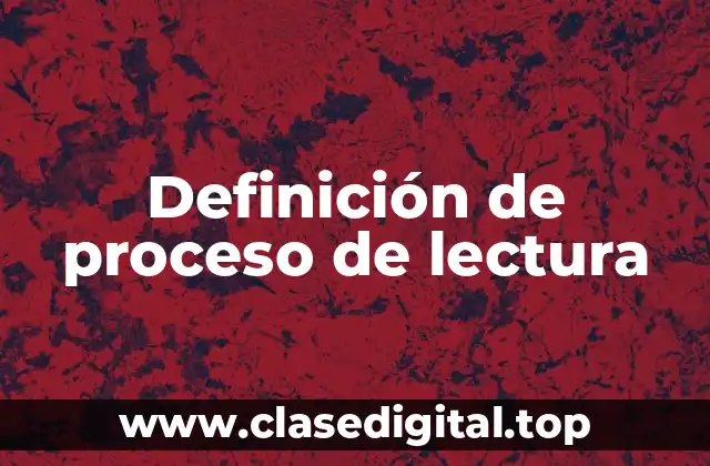 Ejemplos de proceso de lectura