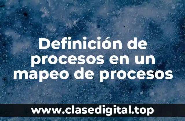 Definición técnica de proceso