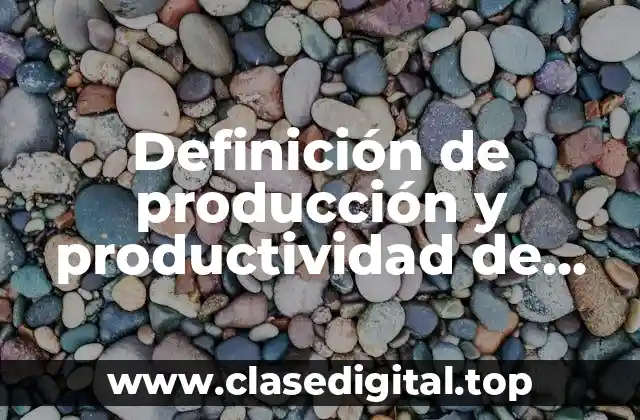 Definición de producción y productividad de cosechas más inteligentes