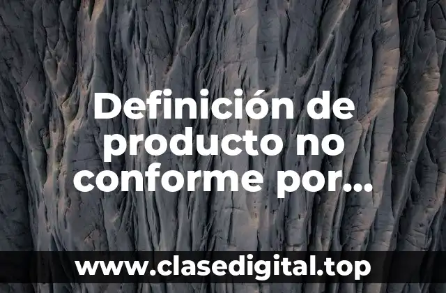 Definición de producto no conforme por inocuidad
