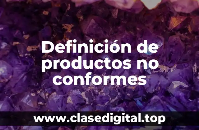Definición de productos no conformes