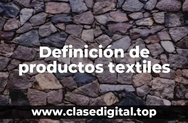 Definición de productos textiles