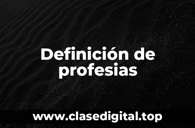Definición de profesias