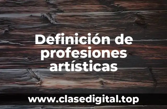 Definición de profesiones artísticas