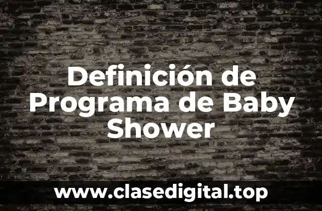 Definición de Programa de Baby Shower